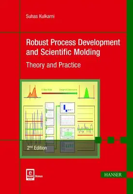 Robust Process Development and Scientific Molding 2e: Teoria i praktyka - Robust Process Development and Scientific Molding 2e: Theory and Practice