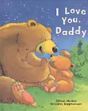 Kocham cię, tato - I Love You, Daddy