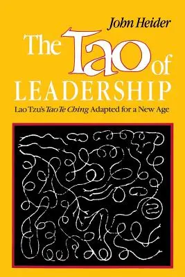 Tao przywództwa, wydanie 2 - The Tao of Leadership, 2nd Edition