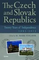 Republika Czeska i Republika Słowacka: Dwadzieścia lat niepodległości, 1993-2013 - The Czech and Slovak Republics: Twenty Years of Independence, 1993-2013