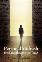 Osobisty midrasz: Świeże spojrzenie na Torę - Personal Midrash: Fresh Insights Into the Torah