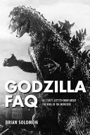 Godzilla FAQ: Wszystko, co warto wiedzieć o królu potworów - Godzilla FAQ: All That's Left to Know about the King of the Monsters