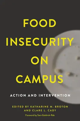 Brak bezpieczeństwa żywnościowego na kampusie: Działanie i interwencja - Food Insecurity on Campus: Action and Intervention
