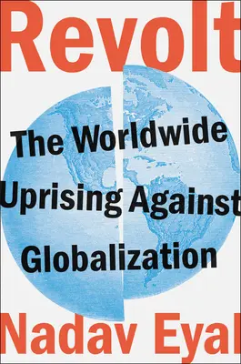 Bunt: Światowe powstanie przeciwko globalizacji - Revolt: The Worldwide Uprising Against Globalization