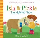 Isla i Pickle: Pokaz góralski - Isla and Pickle: The Highland Show