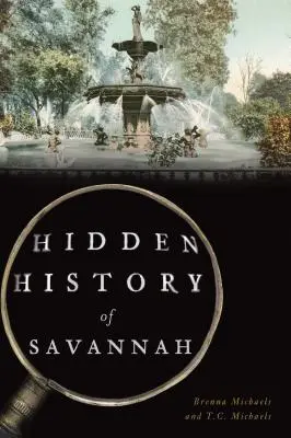 Ukryta historia Savannah - Hidden History of Savannah