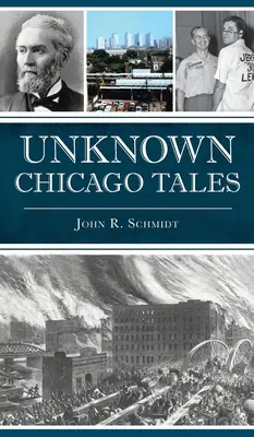 Nieznane opowieści z Chicago - Unknown Chicago Tales