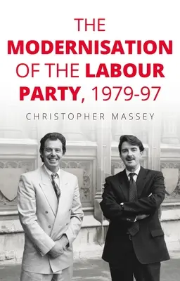 Modernizacja Partii Pracy w latach 1979-97 - The Modernisation of the Labour Party, 1979-97