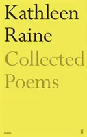 Wiersze zebrane Kathleen Raine - Collected Poems of Kathleen Raine