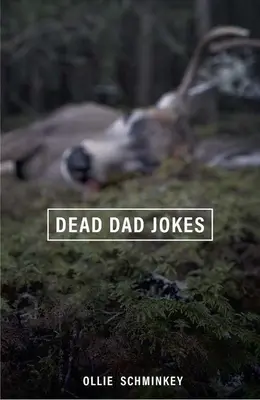 Dowcipy o martwym tacie - Dead Dad Jokes