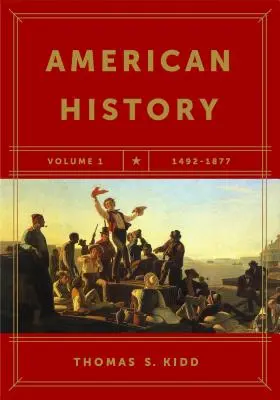 Historia Ameryki, tom 1: 1492-1877 - American History, Volume 1: 1492-1877