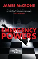 Uprawnienia nadzwyczajne: Powieść Imogen Trager - Emergency Powers: An Imogen Trager Novel