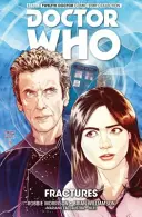 Doctor Who: Dwunasty Doktor, tom 2: Złamania - Doctor Who: The Twelfth Doctor Vol. 2: Fractures