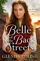 Belle of the Back Streets - mocna, chwytająca za serce saga - Belle of the Back Streets - A powerful, heartwarming saga