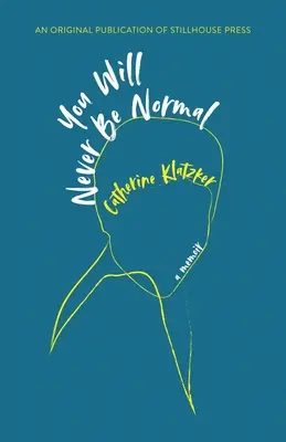 Nigdy nie będziesz normalny - You Will Never Be Normal