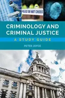 Kryminologia i wymiar sprawiedliwości w sprawach karnych: A Study Guide - Criminology and Criminal Justice: A Study Guide