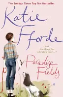 Paradise Fields - od bestsellerowej autorki nr 1 podnoszącej na duchu literatury pięknej - Paradise Fields - From the #1 bestselling author of uplifting feel-good fiction