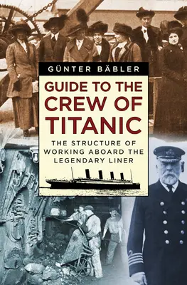 Przewodnik po załodze Titanica: Struktura pracy na pokładzie legendarnego liniowca - Guide to the Crew of Titanic: The Structure of Working Aboard the Legendary Liner