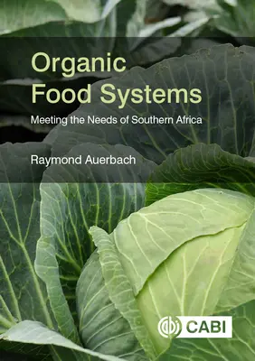 Systemy żywności ekologicznej: Zaspokajanie potrzeb Afryki Południowej - Organic Food Systems: Meeting the Needs of Southern Africa