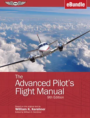 Podręcznik zaawansowanego pilota: (Ebundle) - The Advanced Pilot's Flight Manual: (Ebundle)