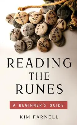 Czytanie run: Przewodnik dla początkujących - Reading the Runes: A Beginner's Guide