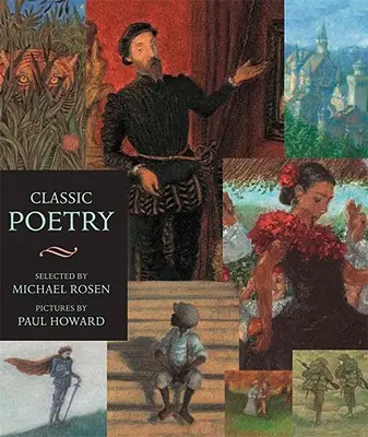 Klasyczna poezja: Candlewick Illustrated Classic - Classic Poetry: Candlewick Illustrated Classic