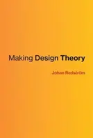 Tworzenie teorii projektowania - Making Design Theory