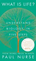 Czym jest życie? - Zrozumieć biologię w pięciu krokach - What is Life? - Understand Biology in Five Steps