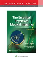 Podstawy fizyki obrazowania medycznego - Essential Physics of Medical Imaging