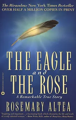 Orzeł i róża: Niezwykła prawdziwa historia - The Eagle and the Rose: A Remarkable True Story