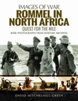 Rommel w Afryce Północnej: W poszukiwaniu Nilu - Rommel in North Africa: Quest for the Nile