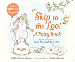 Skocz do kibelka! Książka o nocniku - Skip to the Loo! A Potty Book