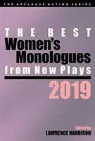 Najlepsze kobiece monologi z nowych sztuk teatralnych, 2019 - The Best Women's Monologues from New Plays, 2019