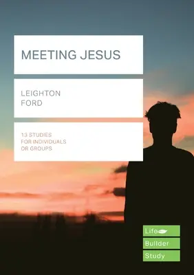 Spotkanie z Jezusem (Lifebuilder Study Guides) (Ford Leighton (Reader)) - Meeting Jesus (Lifebuilder Study Guides) (Ford Leighton (Reader))