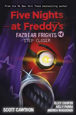 Krok bliżej (Five Nights at Freddy's: Fazbear Frights #4), 4 - Step Closer (Five Nights at Freddy's: Fazbear Frights #4), 4