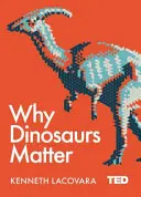 Dlaczego dinozaury mają znaczenie - Why Dinosaurs Matter