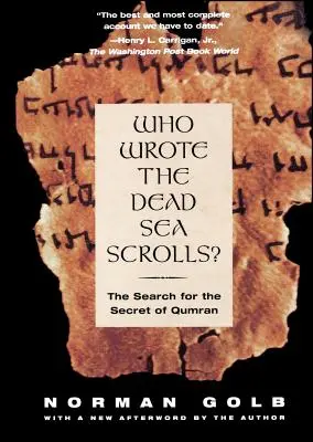 Kto napisał zwoje znad Morza Martwego: poszukiwanie tajemnicy Qumran - Who Wrote the Dead Sea Scrolls?: The Search for the Secret of Qumran