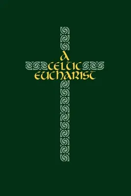 Celtycka eucharystia - A Celtic Eucharist