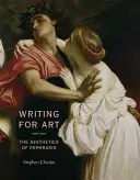 Pisanie dla sztuki: Estetyka ekfrazy - Writing for Art: The Aesthetics of Ekphrasis