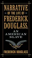 Opowieść o życiu Fredericka Douglassa, amerykańskiego niewolnika - Narrative of the Life of Frederick Douglass, an American Slave