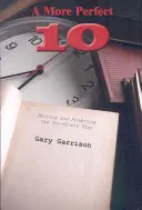 More Perfect Ten - Pisanie i produkcja dziesięciominutowej sztuki teatralnej - More Perfect Ten - Writing and Producing the Ten-Minute Play