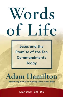 Words of Life Leader Guide: Jezus i obietnica dziesięciu przykazań dzisiaj - Words of Life Leader Guide: Jesus and the Promise of the Ten Commandments Today