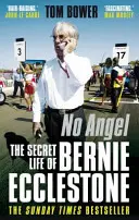 Bez anioła - Sekretne życie Berniego Ecclestone'a - No Angel - The Secret Life of Bernie Ecclestone