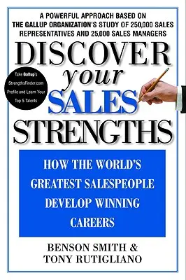 Odkryj swoje mocne strony w sprzedaży: Jak najlepsi sprzedawcy na świecie rozwijają zwycięską karierę - Discover Your Sales Strengths: How the World's Greatest Salespeople Develop Winning Careers