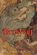 Beowulf - nowe tłumaczenie do przekazu ustnego - Beowulf - A New Translation for Oral Delivery