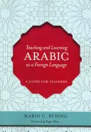 Nauczanie i uczenie się arabskiego jako języka obcego: Przewodnik dla nauczycieli - Teaching and Learning Arabic as a Foreign Language: A Guide for Teachers