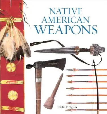 Broń rdzennych Amerykanów - Native American Weapons