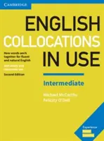 English Collocations in Use Intermediate Book with Answers: Jak słowa współdziałają dla płynnego i naturalnego angielskiego - English Collocations in Use Intermediate Book with Answers: How Words Work Together for Fluent and Natural English