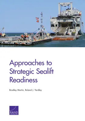 Podejścia do gotowości strategicznego transportu morskiego - Approaches to Strategic Sealift Readiness