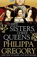 Trzy siostry, trzy królowe - Three Sisters, Three Queens